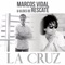 La Cruz - Marcos Vidal lyrics