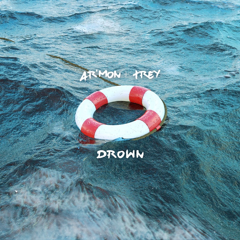 Drown by Ar'mon & Trey album cover