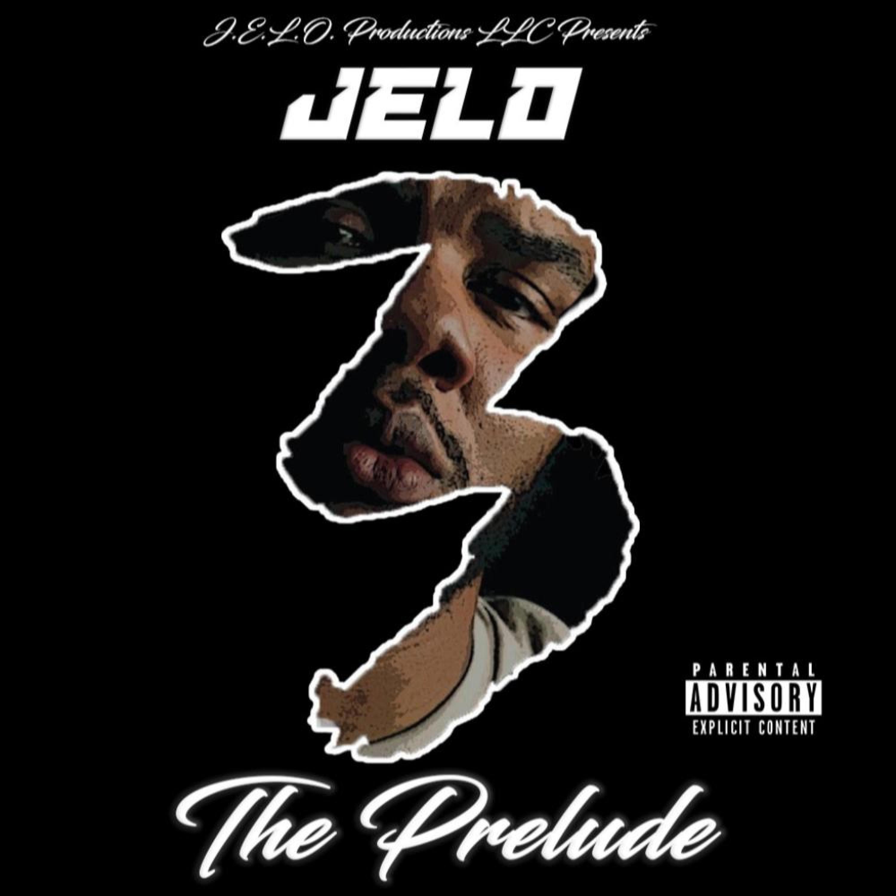 J.E.L.O. 3 (The Prelude)