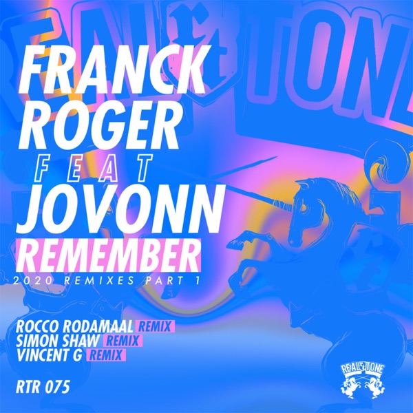 Remember (2020 Remixes) Part 1 [feat. Jovonn] - Single