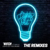 Lights Out (Too Drunk) [feat. Hayla] [The Remixes] - Single