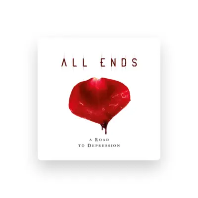 Listen to All Ends, watch music videos, read bio, see tour dates & more!