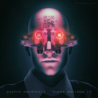 Super Marimba IV - Payton MacDonald