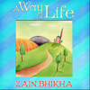 A Way of Life - Zain Bhikha