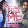 Put Your Body On Me - Single