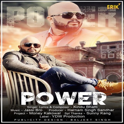 Kindu Bhatti & Jassi Bro. - Power