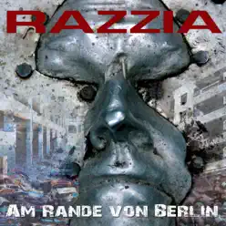 Am Rande von Berlin - Razzia Am Rande von Berlin - Razzia