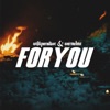 For You (feat. WarMchne) - Single