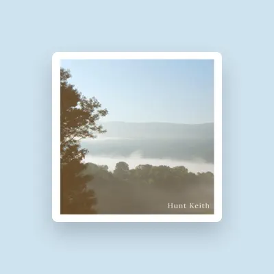 Listen to Hunt Keith, watch music videos, read bio, see tour dates & more!