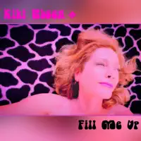 Fill Me Up — Kiki Ebsen