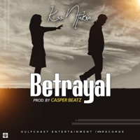 Betrayal - Single - Koo Ntakra