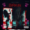 Birkin (feat. YpcRayyy) - Single