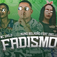 Fadismo (feat. Mc D'Belly) - Single - Nuno Boladão & MC Grilo