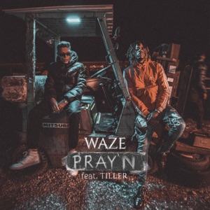 Pray'n (feat. Tiller)