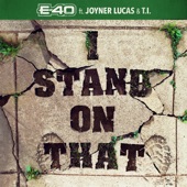 E-40 - I Stand On That