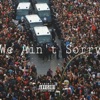 We Ain't Sorry - Single