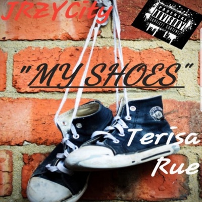 My Shoes (feat. Terisa Rue) - Single