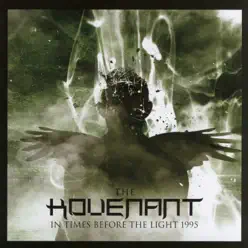 In Times Before the Light (1995 Version) - The Kovenant