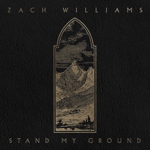 Zach Williams - Stand My Ground - Line Dance Music