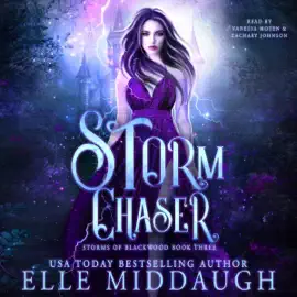 Storm Chaser: Storms of Blackwood, Book 3 (Unabridged)