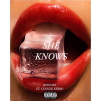 She Knows (feat. Coogie Ferro) - Single - B.Moore