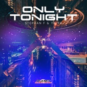 Only Tonight (Radio Edit) artwork