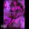 Take It Off - Single