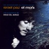 Diego del Morao No Te Hablo Más (feat. Diego del Morao) Del Manzanares al Guadalquivir (feat. Diego del Morao)