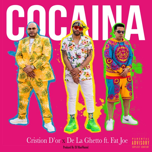 Cocaina - Single - Cristion D'or, Fat Joe & De La Ghetto