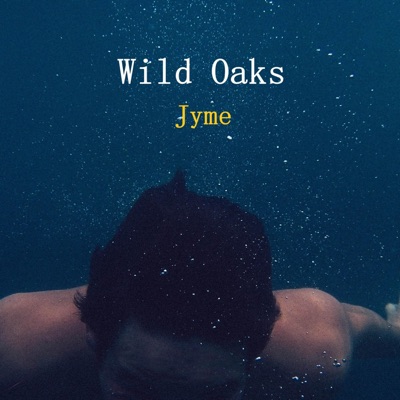Wild Oaks - Single