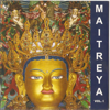 Maitreya Vol. 1 - The Monks Of The Yiga Choeling Monastery