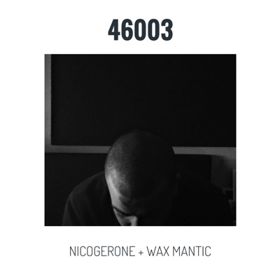 46003 (feat. Wax Mantic) - Single