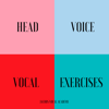 Head Voice Vocal Exercises - EP - Jacobs Vocal Academy