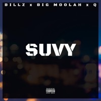 Suvy (feat. Billz & Q) - Single - Big Moolah
