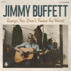 Songs You Don't Know By Heart - Jimmy Buffett