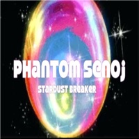 Stardust Breaker - Single - Phantom Senoj