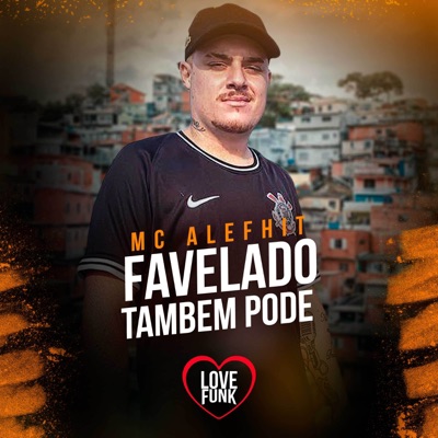 Favelado Também Pode - Single