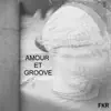 Stream & download Amour Et Groove - Single