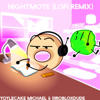 Nightmote (feat. 111robloxdude) [Lofi Remix] - Yoylecake Michael