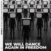 We Will Dance Again in Freedom artwork