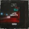 Late Nights (feat. Kayoh Famous) - So Real Slim lyrics