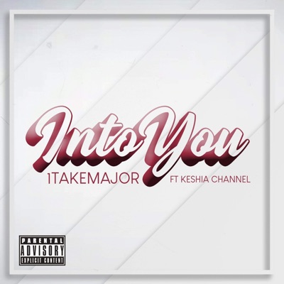 Into You (feat. Keisha Chenelle) - Single