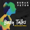 Burak Yeter - Body Talks (Extended Mix)