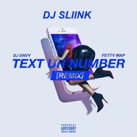 Text Ur Number (feat. DJ Envy & Fetty Wap) [REMIX] Dj Sliink
