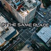 In the Same Place - Single