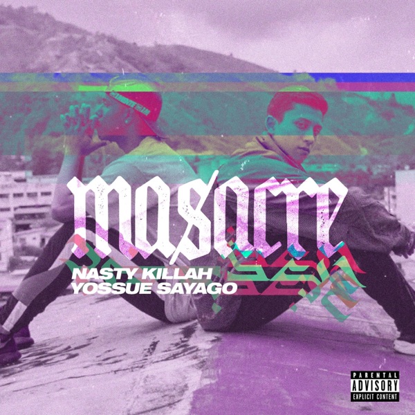 Masacre (feat. Nasty Killah)