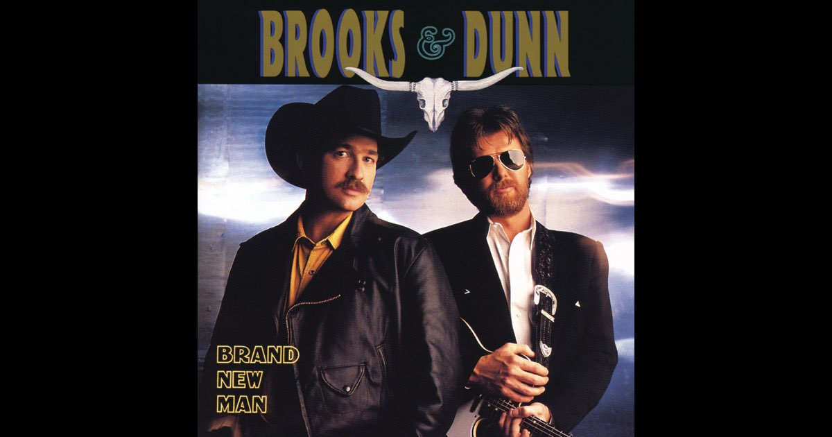Brand New Man - Brooks & Dunn