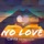 No Love (feat. Noel Gourdin)