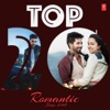 Top 20 - Romantic Songs 2018