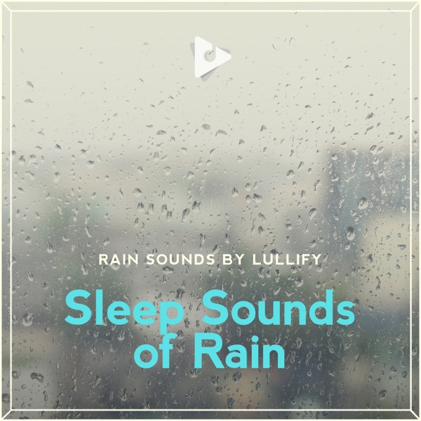 Sleep Sounds of Rain